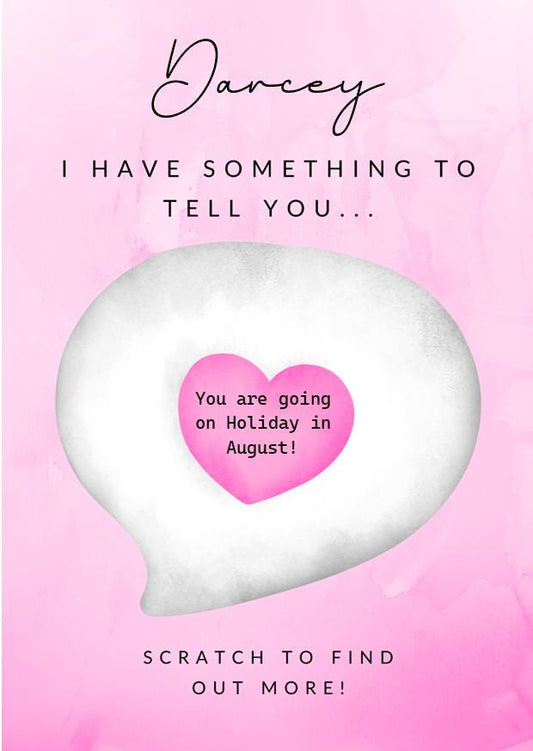 Scratch Off Surprise Reveal Card - Something I've been meaning to tell you! - Scratch card