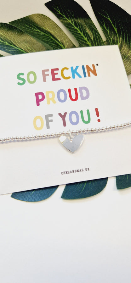 So Feckin' Proud Of You I Congrats I Good Luck I Mentor, Appreciation I Silver Plated Charm Bracelet & Heart Charm I A3