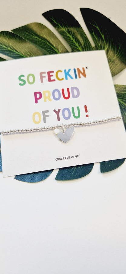 So Feckin' Proud Of You I Congrats I Good Luck I Mentor, Appreciation I Silver Plated Charm Bracelet & Heart Charm I A3