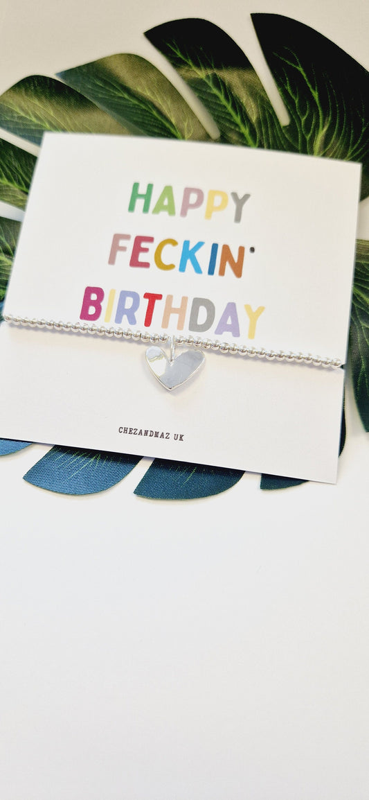 Happy Feckin' Birthday I Birthday I Silver Plated Bracelet I Silver Coloured Heart Charm I Birthday Gift Keepsake I Funny
