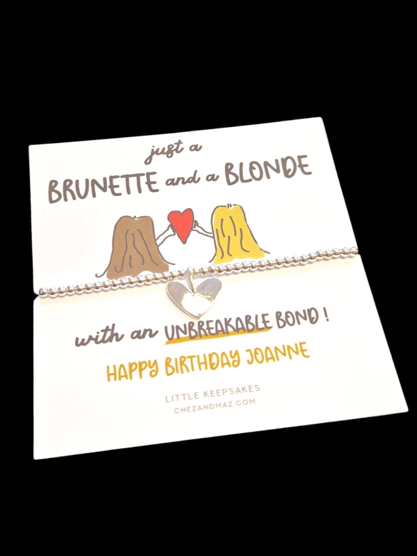 Just a Brunette and a Blonde with an Unbreakable Bond I Funny Best Friend Birthday Gift I Silver Plated Charm Bracelet - CC44