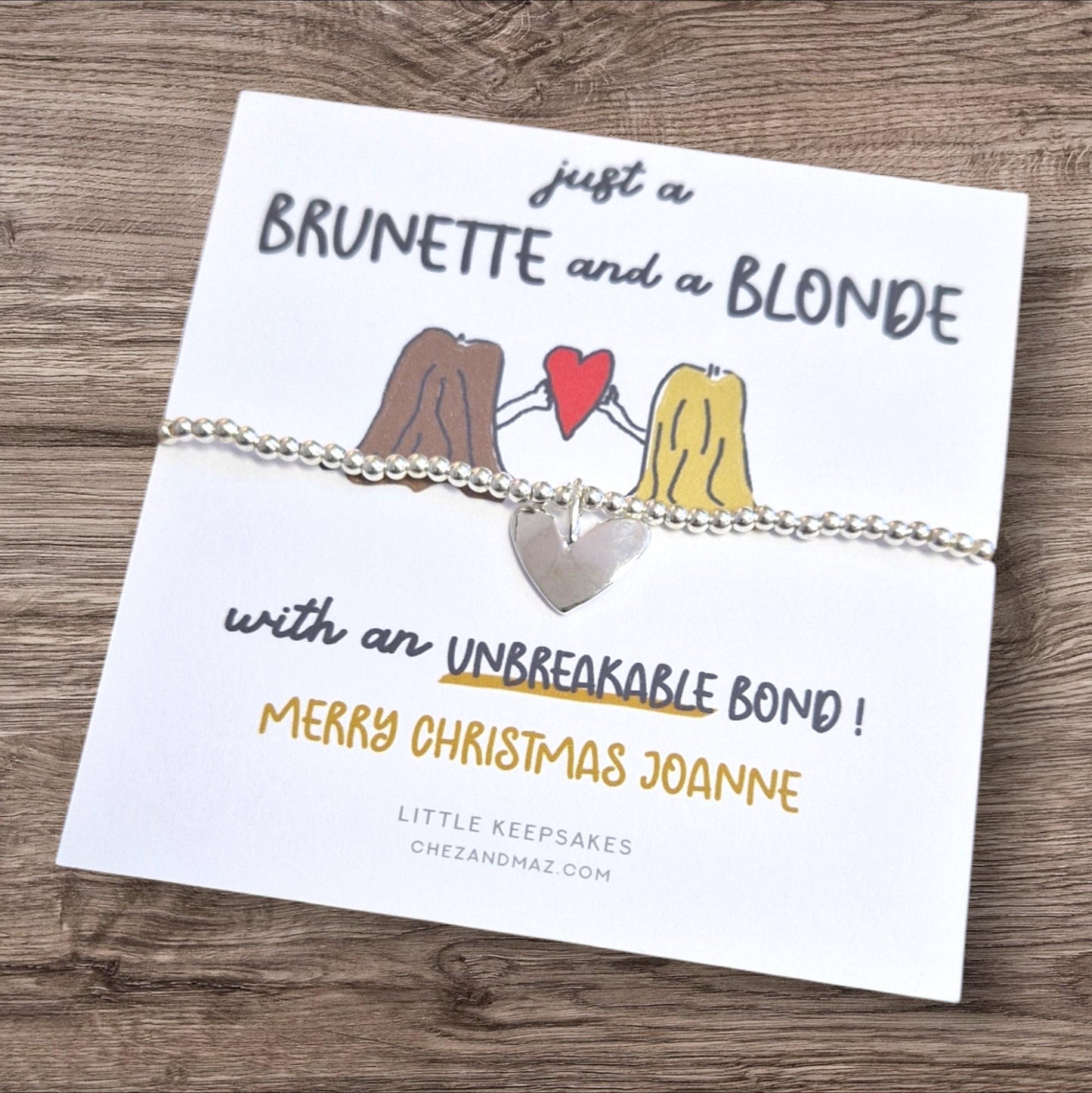 Just a Brunette and a Blonde with an Unbreakable Bond I Funny Best Friend Christmas Gift I Silver Plated Charm Bracelet - CC44
