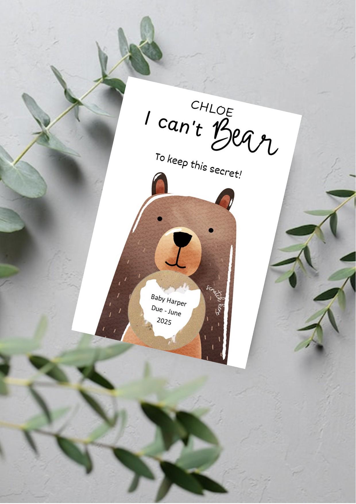 I can't Bear to keep this secret Personalised card Exciting News Reveal - Scratch off card - Scratch Reveal - Pregnancy annoucement ss1