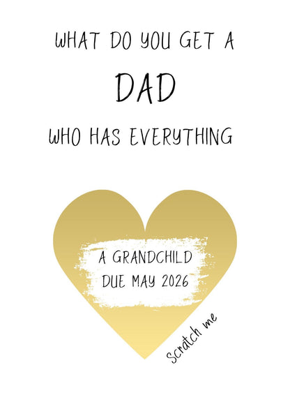Scratchcard What do you get a Dad who has everything card, another grandchild card, Pregnancy announcement Card, pregnancy reveal to parents
