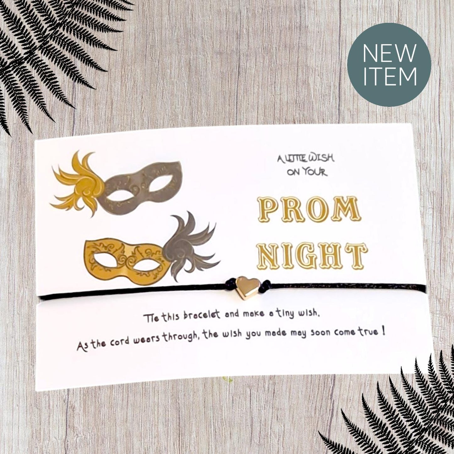 Pack of 10 A Little Wish On Your Prom Night Masquerade Wish Bracelet | Prom Gift | Prom Night Gift | End of School Gift | V54