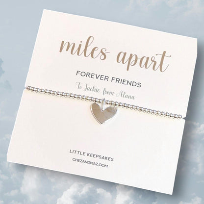 Personalised Silver Plated Heart Bracelet: Long Distance Friendship Gift-Miles Apart, forever friends