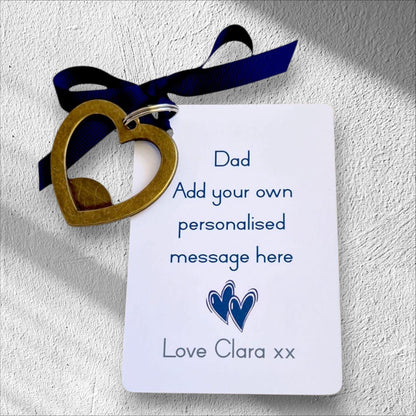 Fathers Day I Add your own personalised message on the card, Bottle Opener, Heart bottle opener I   Dad I Metal Heart I Any words I Quote I