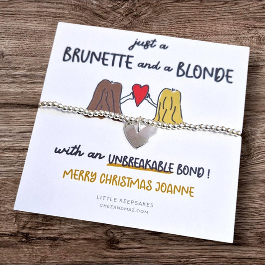 Just a Brunette and a Blonde with an Unbreakable Bond I Funny Best Friend Christmas Gift I Silver Plated Charm Bracelet - CC44