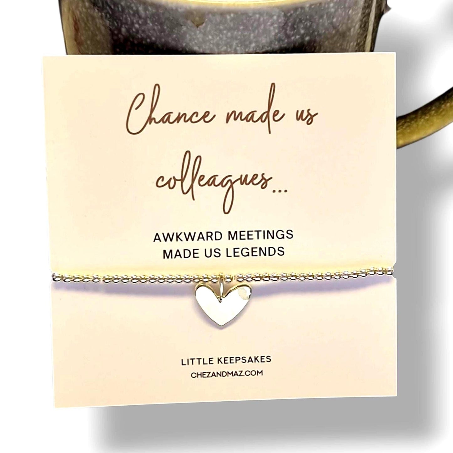 Funny Chance Made Us Colleagues Silver-Plated Heart Bracelet: Friendship Gift- Awkward Meetings made us legends