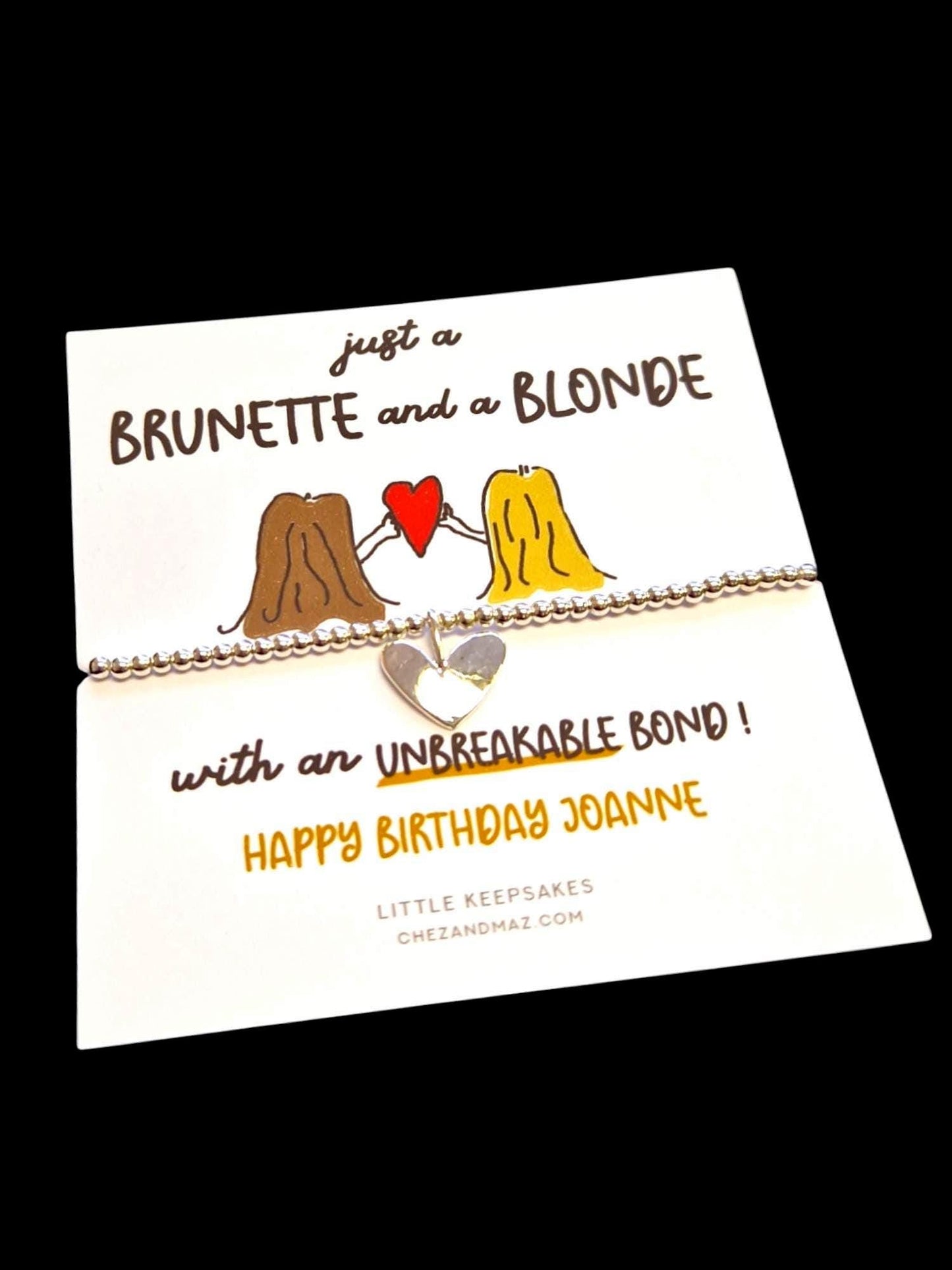 Just a Brunette and a Blonde with an Unbreakable Bond I Funny Best Friend Birthday Gift I Silver Plated Charm Bracelet - CC44