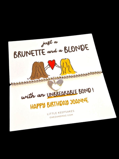 Just a Brunette and a Blonde with an Unbreakable Bond I Funny Best Friend Birthday Gift I Silver Plated Charm Bracelet - CC44