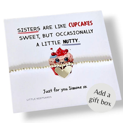 Sister Silver Bracelet Personalised- Birthday gift, funny pun, sisters are like cupcakes, sweet, but occasionally a little nutty