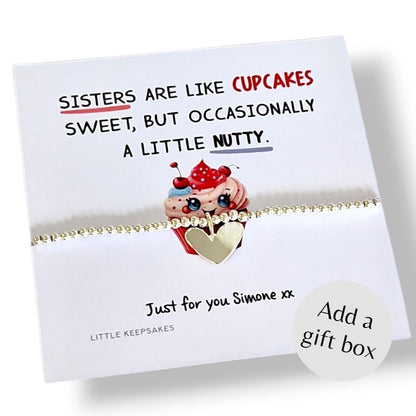 Sister Silver Bracelet Personalised- Birthday gift, funny pun, sisters are like cupcakes, sweet, but occasionally a little nutty