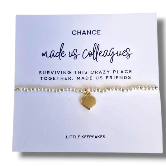 Chance Made Us Colleagues Silver-Plated Heart Bracelet: Friendship Gift- Surviving this crazy place, colleague gift