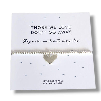 Those we love don't go away - Memorial Gift/Bereavement Gift/Condolence Gift/Sympathy Gift/ Gift for loss/ Memorial bracelet