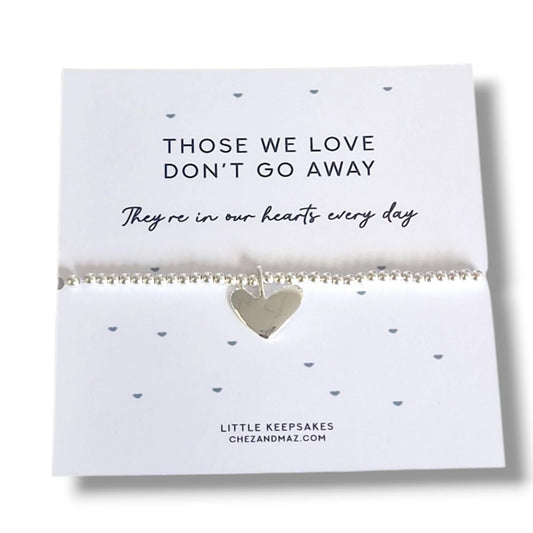 Those we love don't go away - Memorial Gift/Bereavement Gift/Condolence Gift/Sympathy Gift/ Gift for loss/ Memorial bracelet