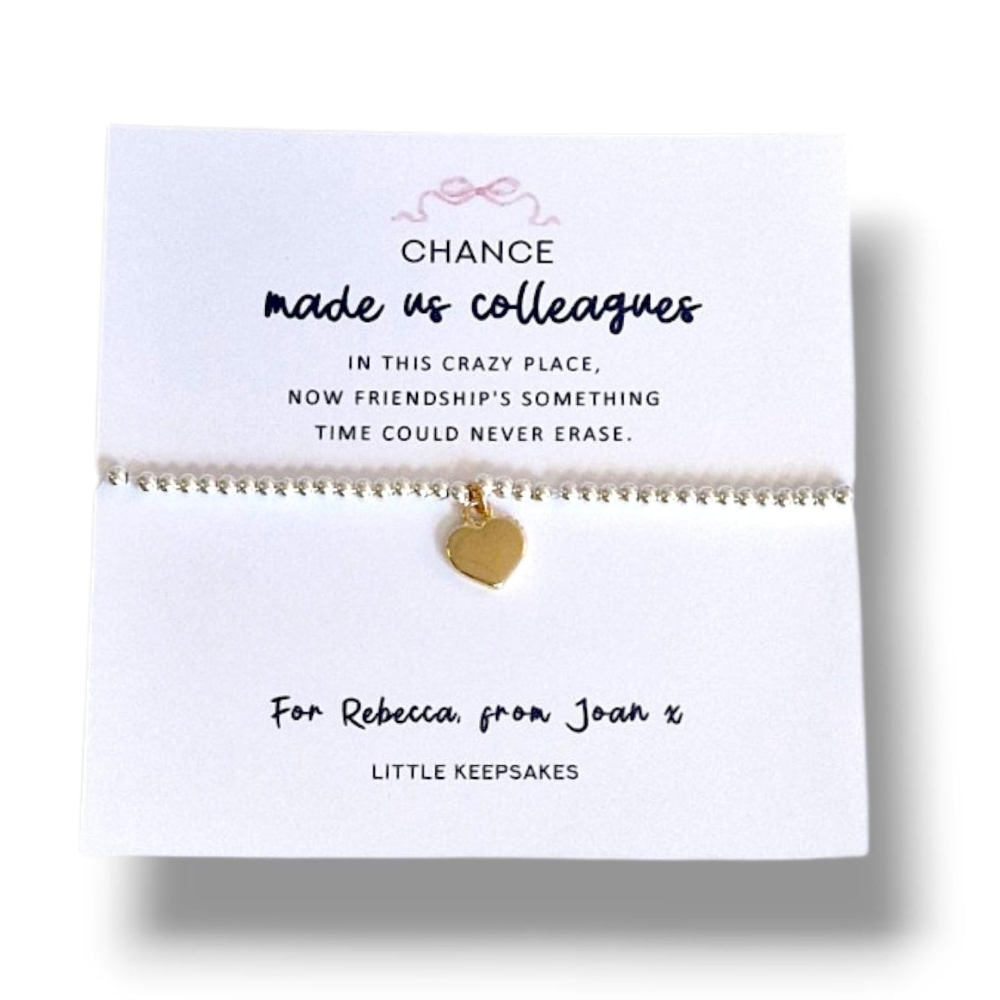 Chance Made Us Colleagues Silver-Plated Heart Bracelet: Friendship Gift- Surviving this crazy place, colleague gift